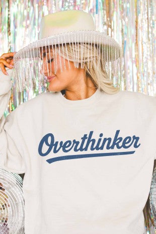 Overthinker Graphic Sweatshirt
