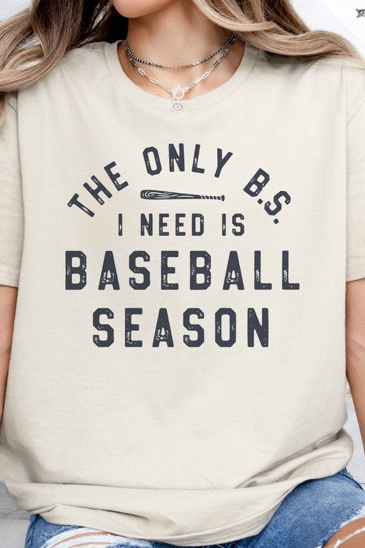 ONLY BS I NEED IS BASEBALL GRAPHIC TEE