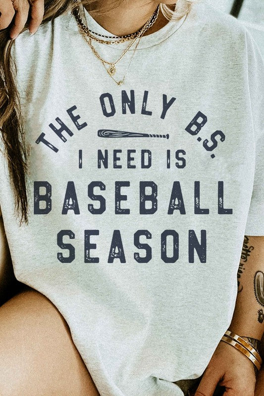 ONLY BS I NEED IS BASEBALL GRAPHIC TEE