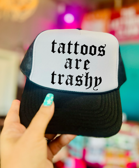Tattoos are Trashy OTTO Black and White Foam Trucker